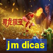 jm dicas